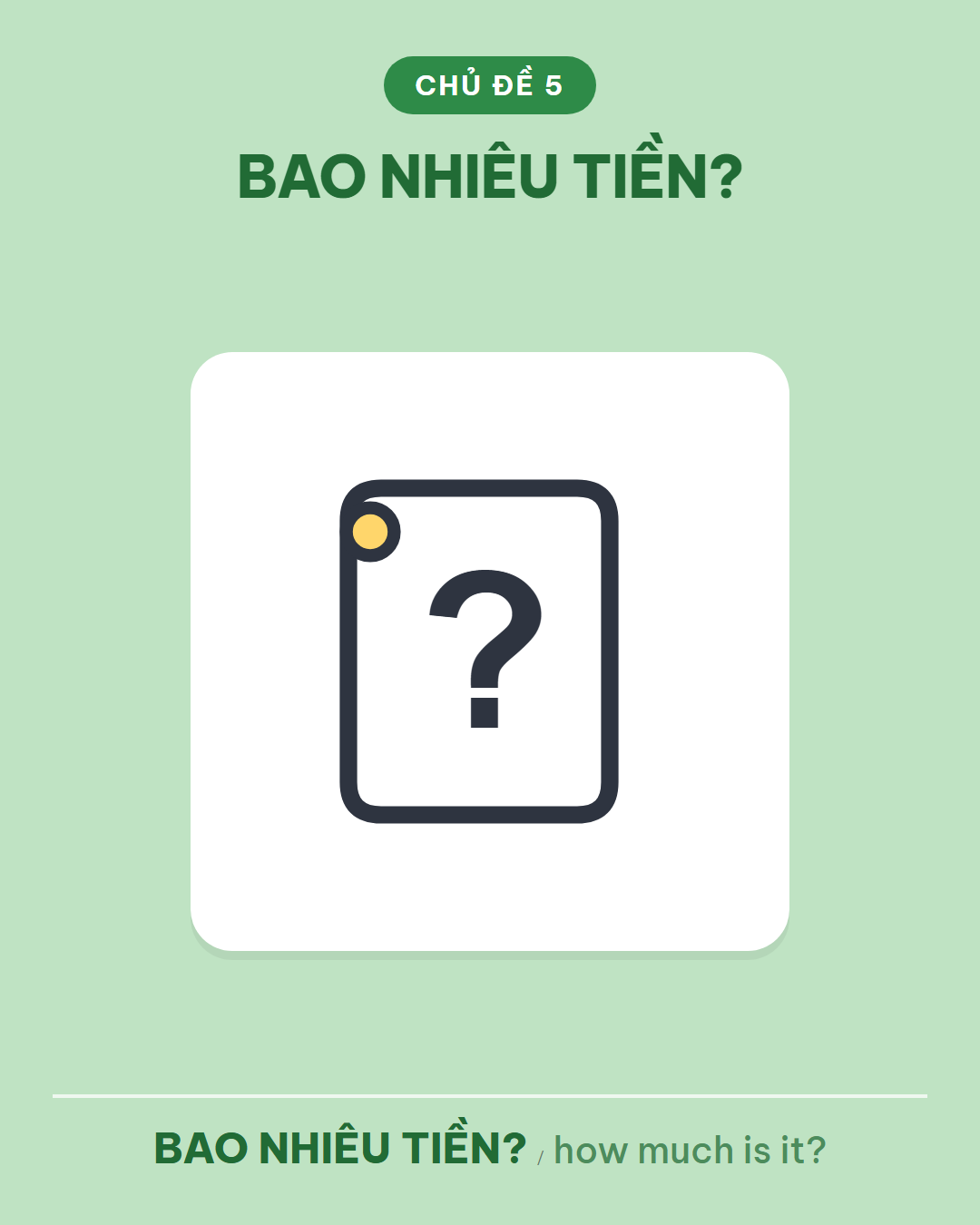 BAO NHIÊU TIỀN?